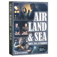 Air, Land & Sea: Spies, Lies & Supplies