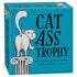 Cat Ass Trophy