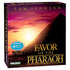 Favor of the Pharoah