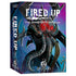 Fired Up: The Monster Expansion
