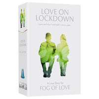 Fog of Love: Love on Lockdown