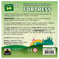 Fast Forward: Fortress