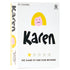 Karen (Preorder)