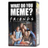 What Do You Meme?: Friends Expansion Pack